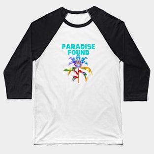 Paradise Found Baseball T-Shirt